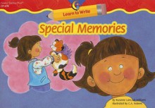 Special Memories Learn to Write Reader - Rozanne Lanczak Williams, C. A. Nobens