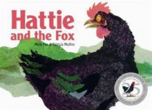 Hattie and the Fox - Mem Fox, Patricia Mullins