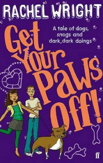 Get Your Paws Off! - Rachel Wright