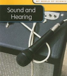 Sound and Hearing - Angela Royston