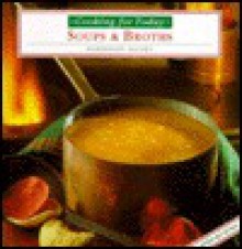 Soups and Broths - Smithmark Publishing