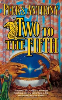 Two to the Fifth (Xanth, #32) - Piers Anthony