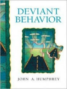 Deviant Behavior - John A. Humphrey