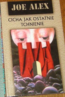 Cicha jak ostatnie tchnienie - Joe Alex