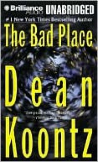 The Bad Place (Audio) - Dean Koontz