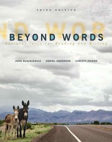 Beyond Words with Mycomplab Access Code - John J. Ruszkiewicz, Daniel Anderson, Christy Friend