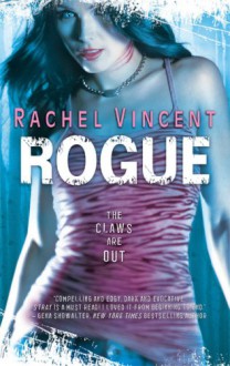 Rogue - Rachel Vincent