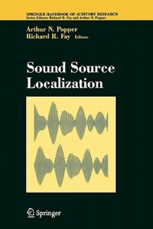 Sound Source Localization - Richard R. Fay