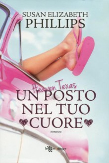 Heaven Texas: un posto nel tuo cuore - Susan Elizabeth Phillips