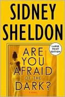 Are You Afraid of the Dark? - Sidney Sheldon