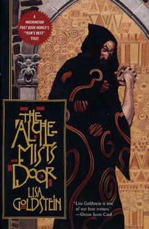 The Alchemist's Door - Lisa Goldstein