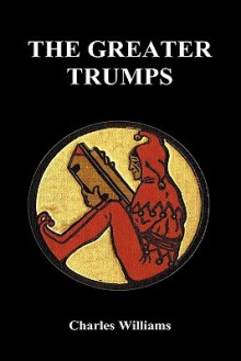 The Greater Trumps - Charles Williams