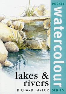 Lakes & Rivers - Richard Taylor