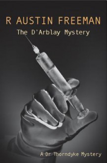 The D'Arblay Mystery - R. Austin Freeman