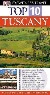 Eyewitness Travel Top 10: Tuscany - Reid Bramblett