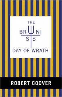 The Brunist Day of Wrath - Robert Coover