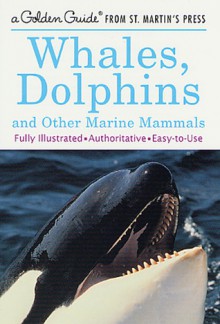 Whales, Dolphins, and Other Marine Mammals - George S. Fichter, Barbara J. Hoopes Ambler