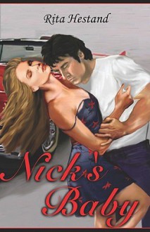 Nick's Baby - Rita Hestand