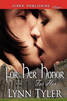 For Her Honor (For Her, #1) - Lynn Tyler