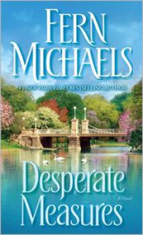 Desperate Measures - Fern Michaels