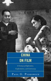 China on Film - Paul Pickowicz