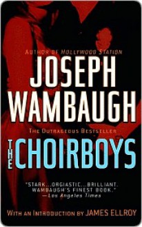 The Choirboys - Joseph Wambaugh, James Ellroy