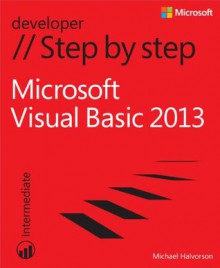 Microsoft Visual Basic 2013 Step by Step - Michael Halvorson