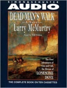 Dead Man's Walk - Larry McMurtry, Will Patton