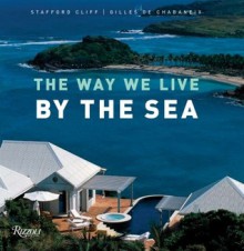 The Way We Live by the Sea - Stafford Cliff