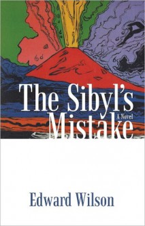 The Sibyl's Mistake - Edward Wilson