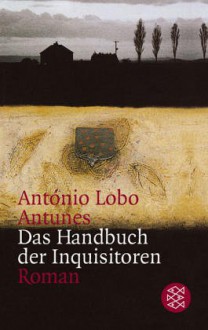 Das Handbuch der Inquisitoren (Broschiert) - António Lobo Antunes