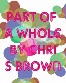 Part of a Whole: Pattern Brush Work - Chris Brown