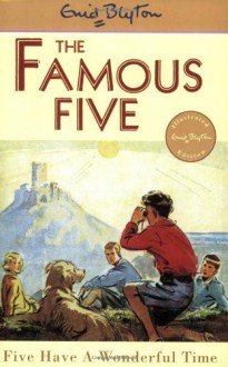 Five Have a Wonderful Time (Famous Five, #11) - Enid Blyton