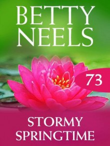 Stormy Springtime (Mills & Boon M&B) (Betty Neels Collection - Book 73) - Betty Neels