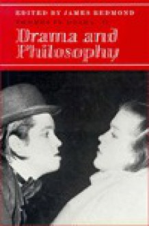 Themes in Drama: Volume 12, Drama and Philosophy - James Redmond