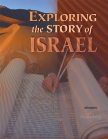 Exploring the Story of Israel: (Student Booklet) - Yvette Nelson