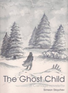 The Ghost Child (Carnage) - Simeon Stoychev, Diana Bost