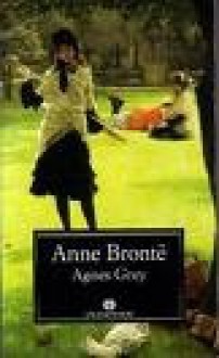 Agnes Grey - Anne Brontë, Anna Luisa Zazo, Janet H. Freeman