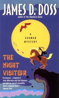 The Night Visitor: A Shaman Mystery - James D. Doss