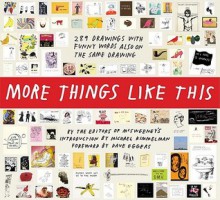 More Things Like This - McSweeney's Publishing, Michael Kimmelman, Dave Eggers