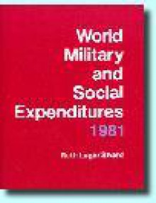 World Military and Social Expenditures 1981 - Ruth Leger Sivard, George F. Kennan