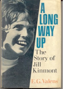 A Long Way Up: The Story Of Jill Kinmont - Evans G. Valens