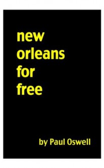 New Orleans For Free - Paul Oswell