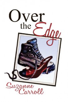 Over the Edge - Suzanne Carroll