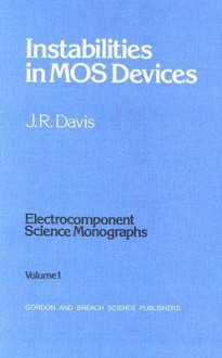 Instabilities in MOS Devices - J.R. Davis