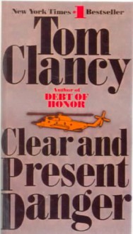 Clear and Present Danger - Tom Clancy