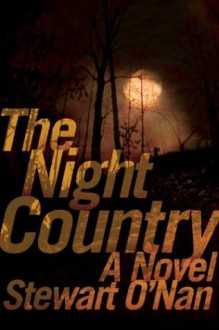 The Night Country : A Novel - Stewart O'Nan