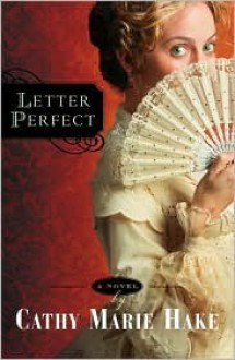 Letter Perfect - Cathy Marie Hake