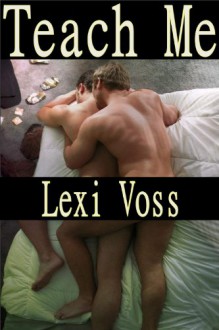 Teach Me - Lexi Voss