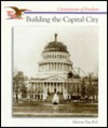 Building the Capital City - Marlene Targ Brill